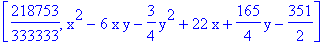 [218753/333333, x^2-6*x*y-3/4*y^2+22*x+165/4*y-351/2]